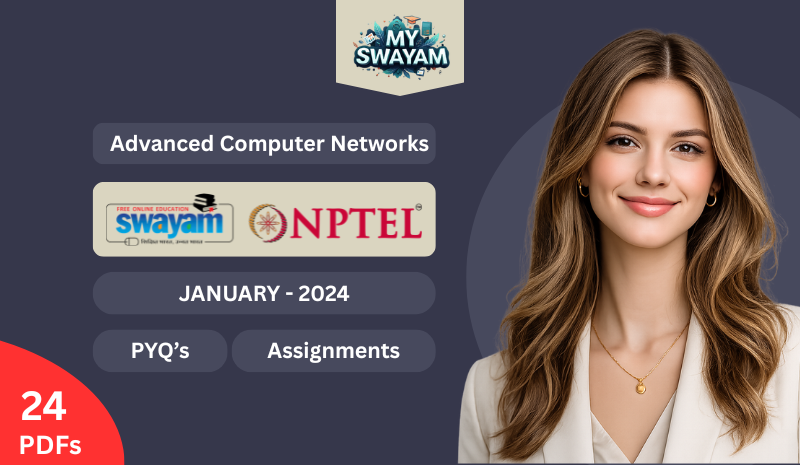 Advanced Computer Networks PYQ January 2024