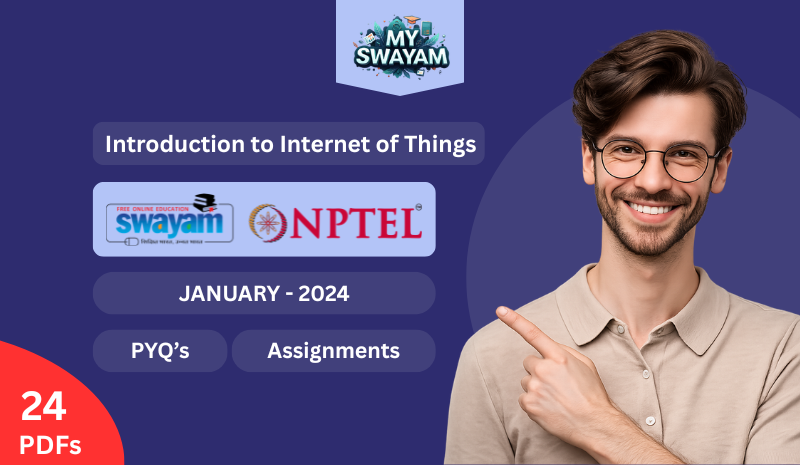 Introduction To Internet Of Things PYQ January 2024