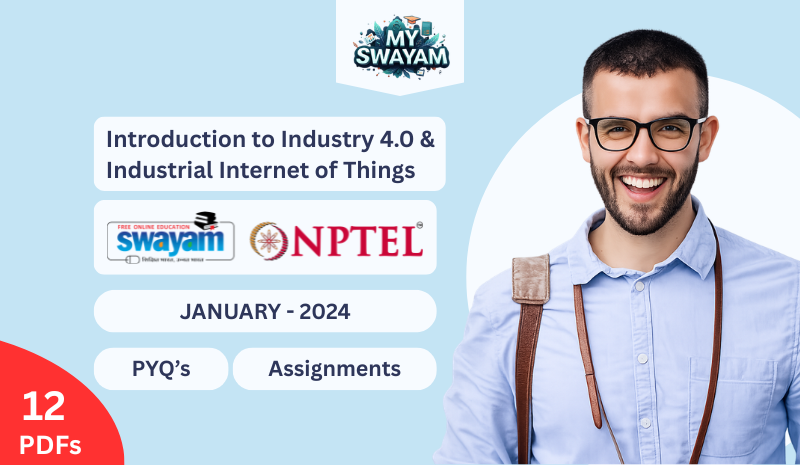 Introduction To Industry 4.0 and Industrial Internet Of Things PYQ January 2024