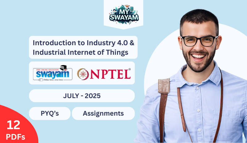 Introduction To Industry 4.0 and Industrial Internet Of Things PYQ July 2025