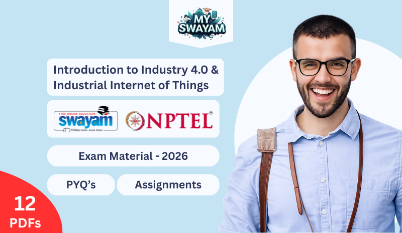 Introduction To Industry 4.0 and Industrial Internet Of Things - Exam Material