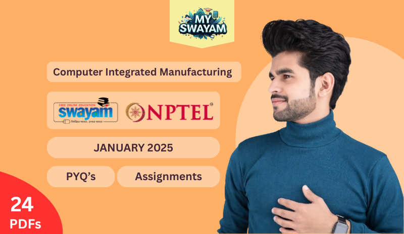 Computer Integrated Manufacturing PYQ January 2025