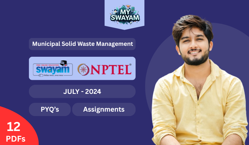 Municipal Solid Waste Management PYQ July 2024