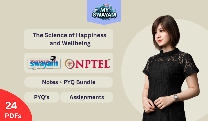 The Science of Happiness and Wellbeing (Lecture Notes + PYQ Bundle)