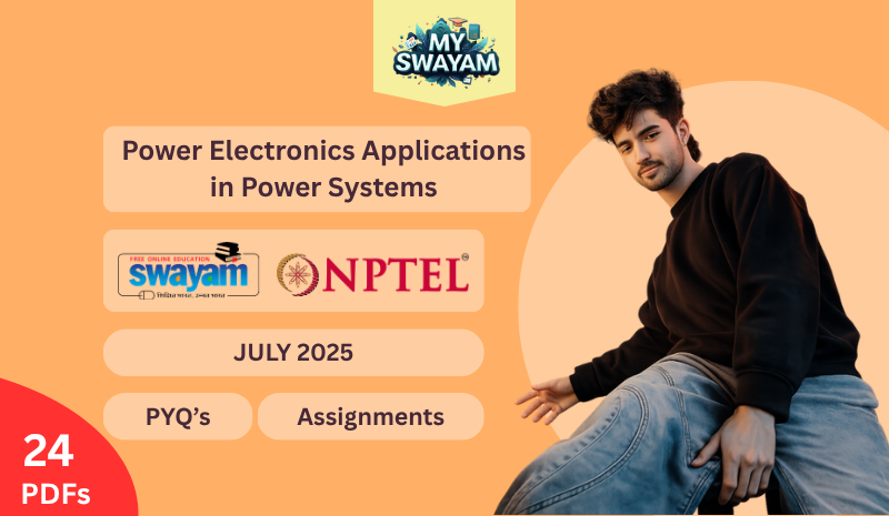 Power Electronics Applications in Power Systems PYQ July 2025