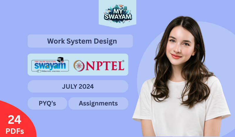 Work System Design PYQ July 2024