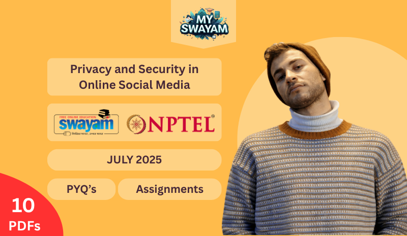 Privacy and Security in Online Social Media PYQ July 2025