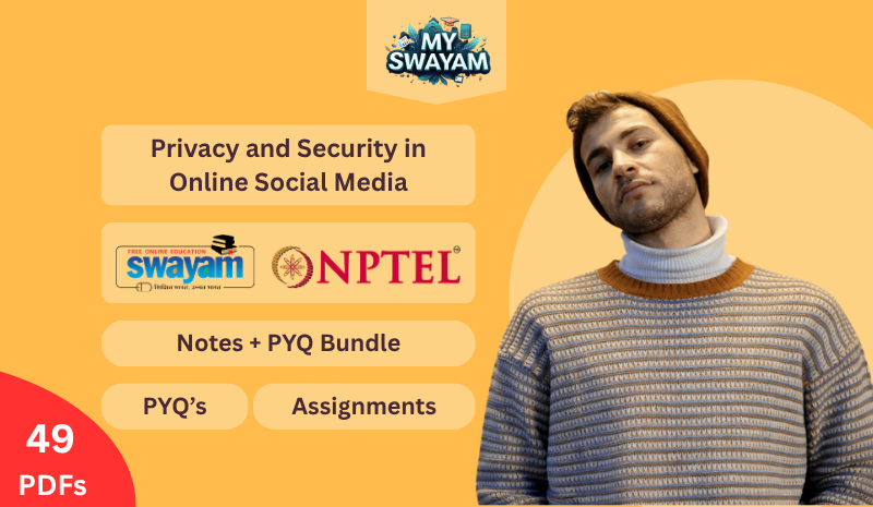 Privacy and Security in Online Social Media (Notes + PYQ Bundle)