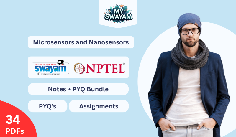 Microsensors and Nanosensors (Notes + PYQ Bundle)