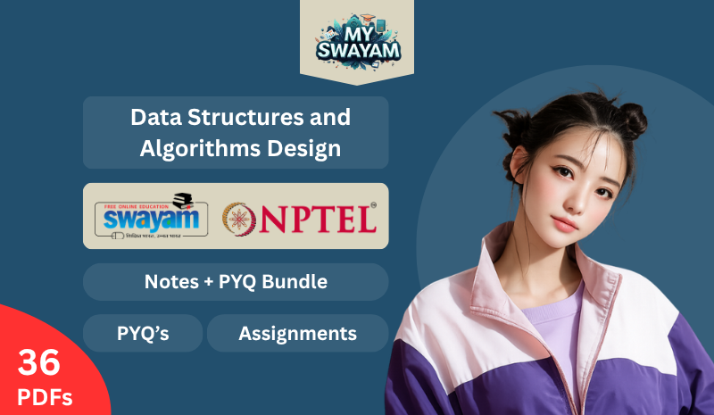 Data Structures and Algorithms Design (Notes + PYQ Bundle)