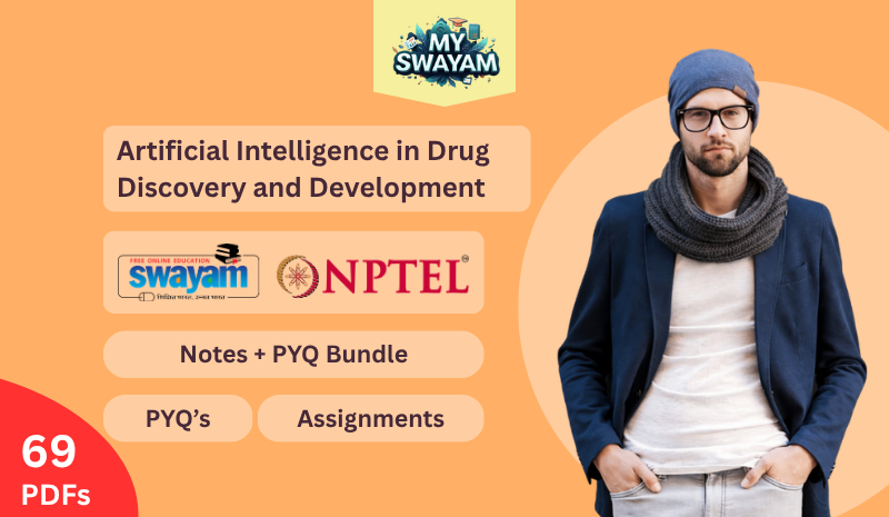 Artificial Intelligence in Drug Discovery and Development (Notes + PYQ Bundle)