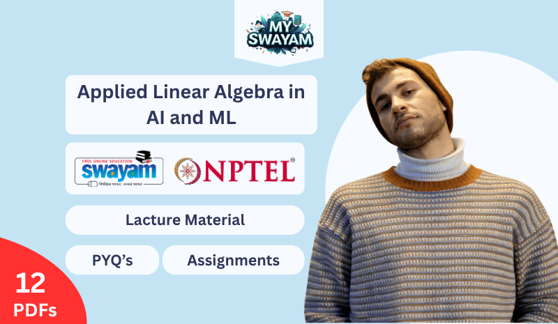 Applied Linear Algebra in AI and ML (Lacture Material)