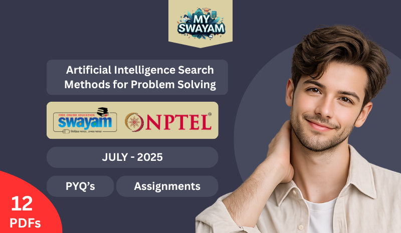 Artificial Intelligence Search Methods For Problem Solving PYQ July 2025