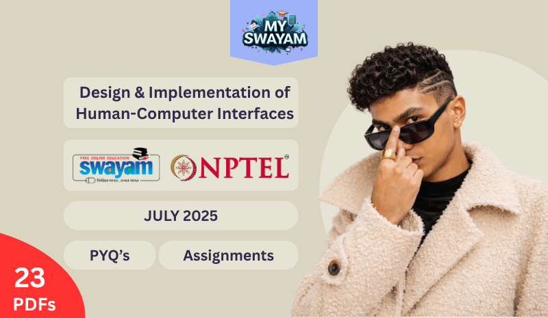 Design & Implementation of Human-Computer Interfaces PYQ July 2025